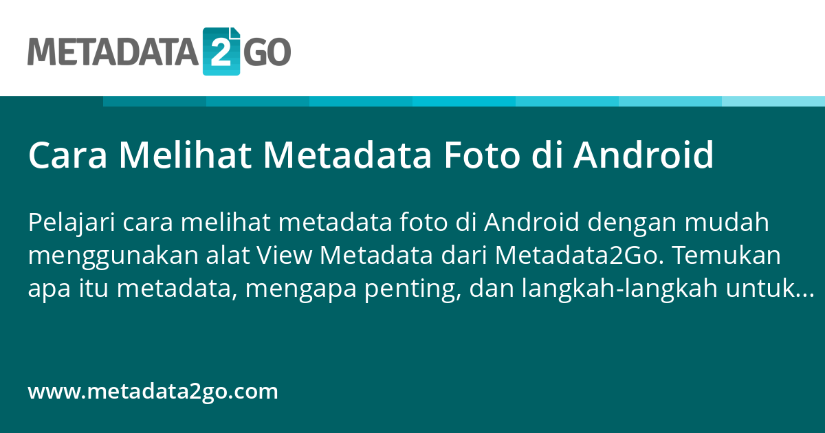 Metadata Android Cara Melihat Metadata Foto di Android
