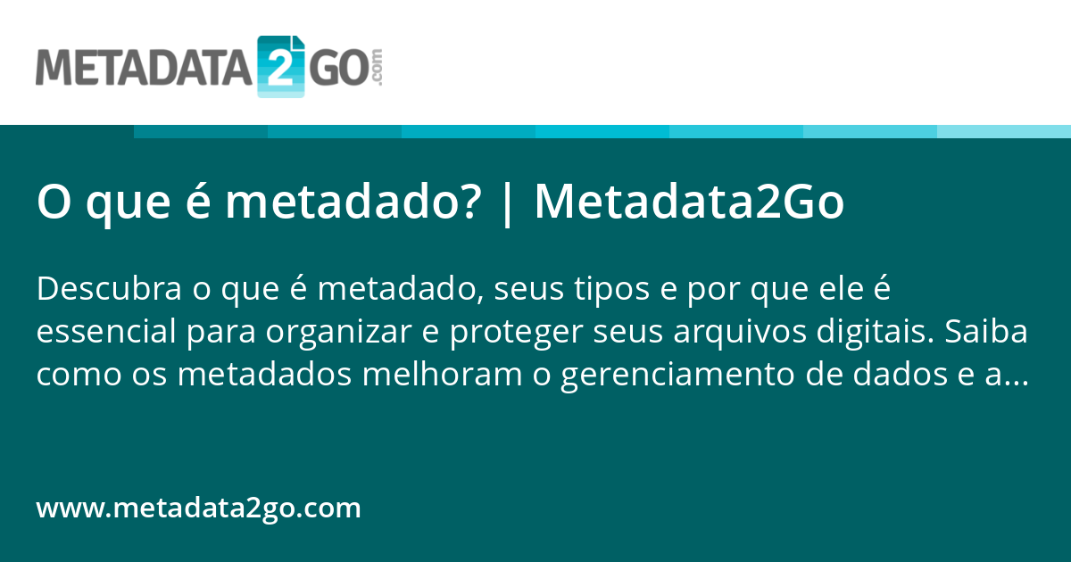 Metaada O que é metadado? | Metadata2Go